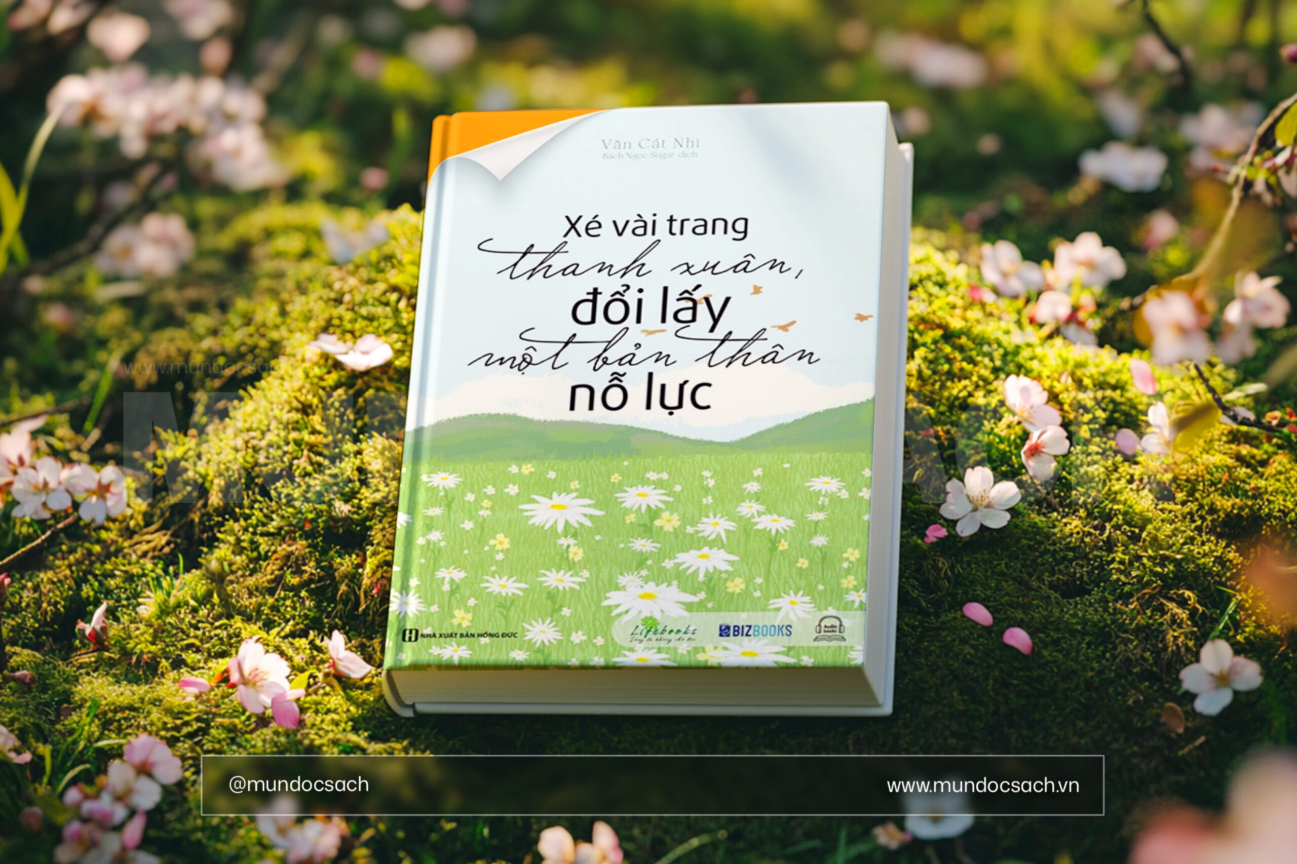 Bìa sách Xé Vài Trang Thanh Xuân Đổi Lấy Một Bản Thân Nỗ Lực của Văn Cát Nhi