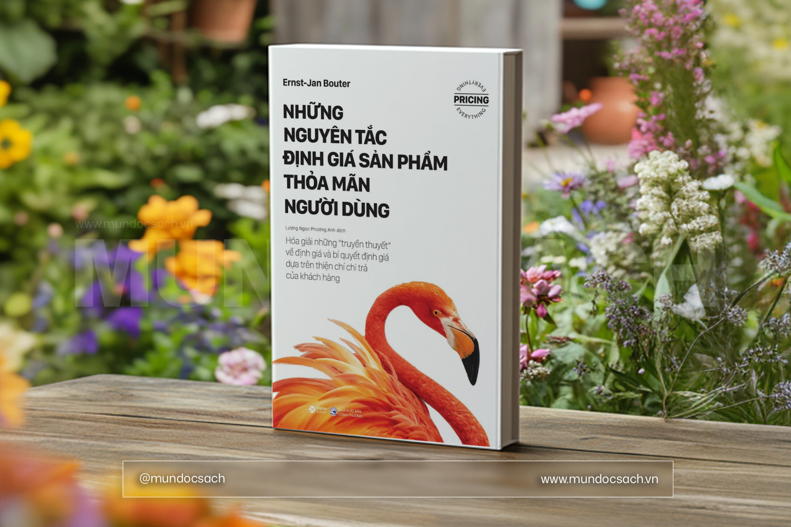 Những Nguyên Tắc Định Giá Sản Phẩm Thỏa Mãn Người Dùng của Ernst-Jan Bouter
