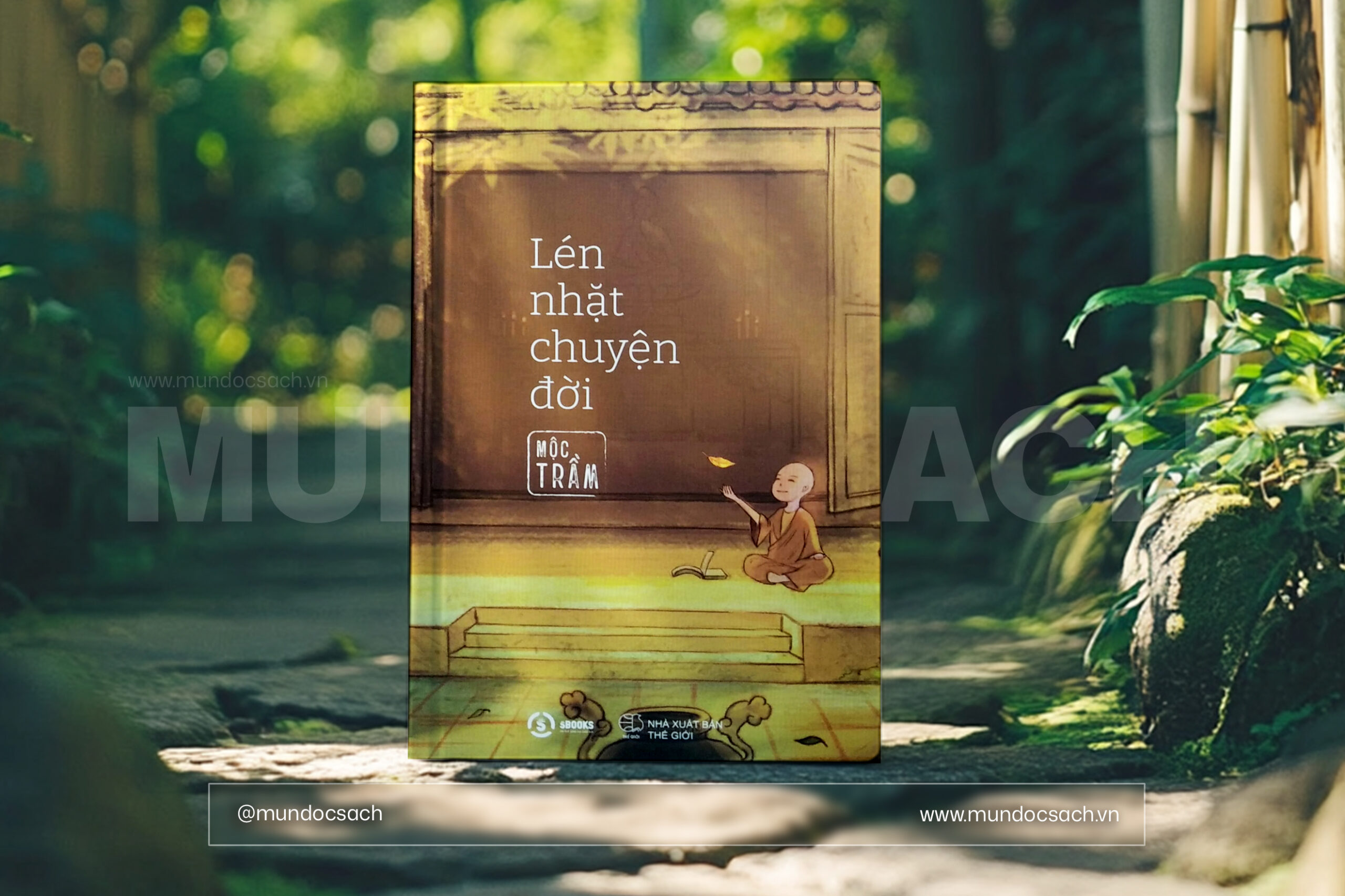 Lén Nhặt Chuyện Đời của Mộc Trầm